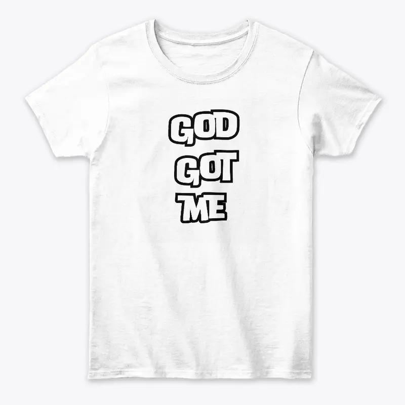 God Got Me Today Classic Crew T-Shirt 